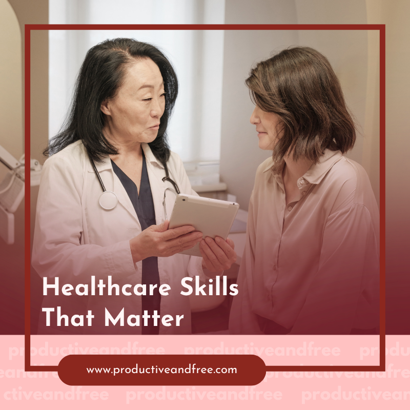 Healthcare Skills That Matter