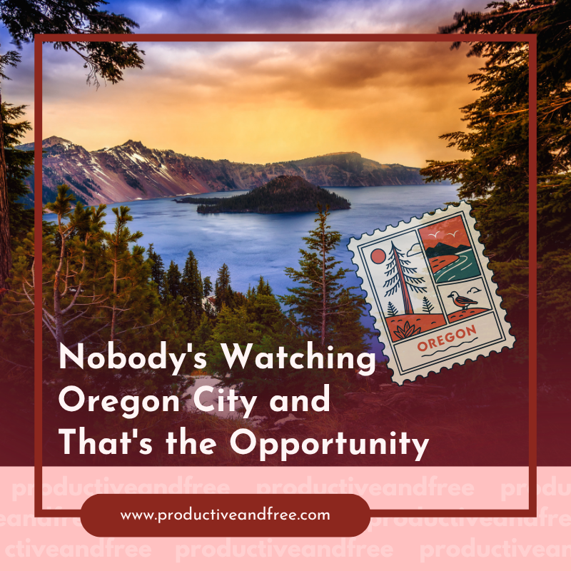 Nobody's Watching Oregon City and That's the Opportunity