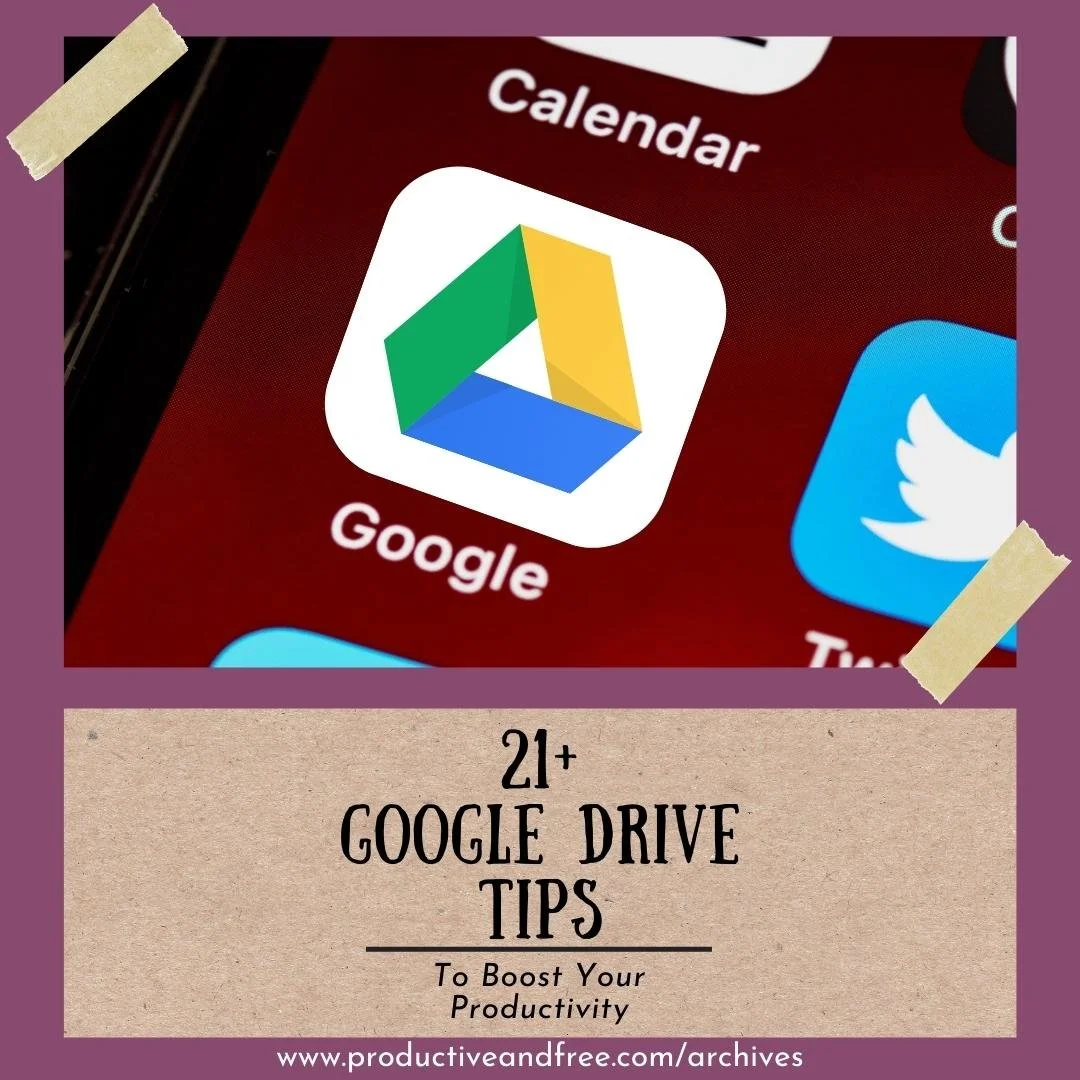 21 Google Drive Tips to Boost Productivity — Productive and Free