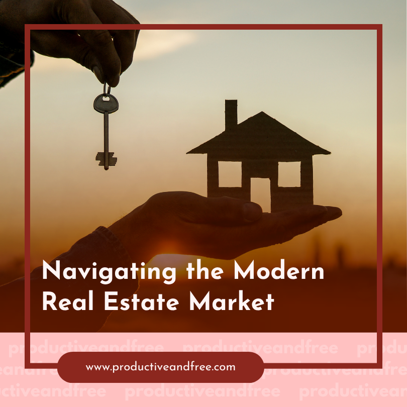 Real Estate Market | ProductiveandFree