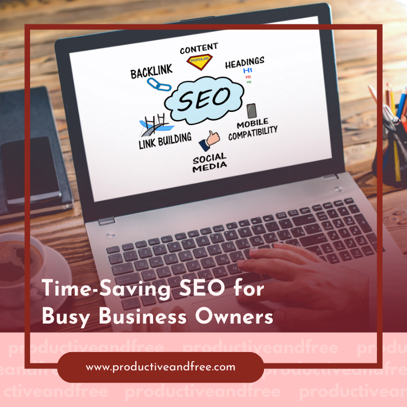 Time-Saving SEO | ProductiveandFree