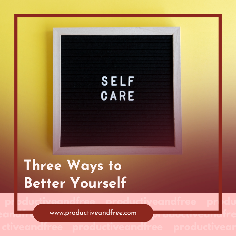 Self Care | ProductiveandFree