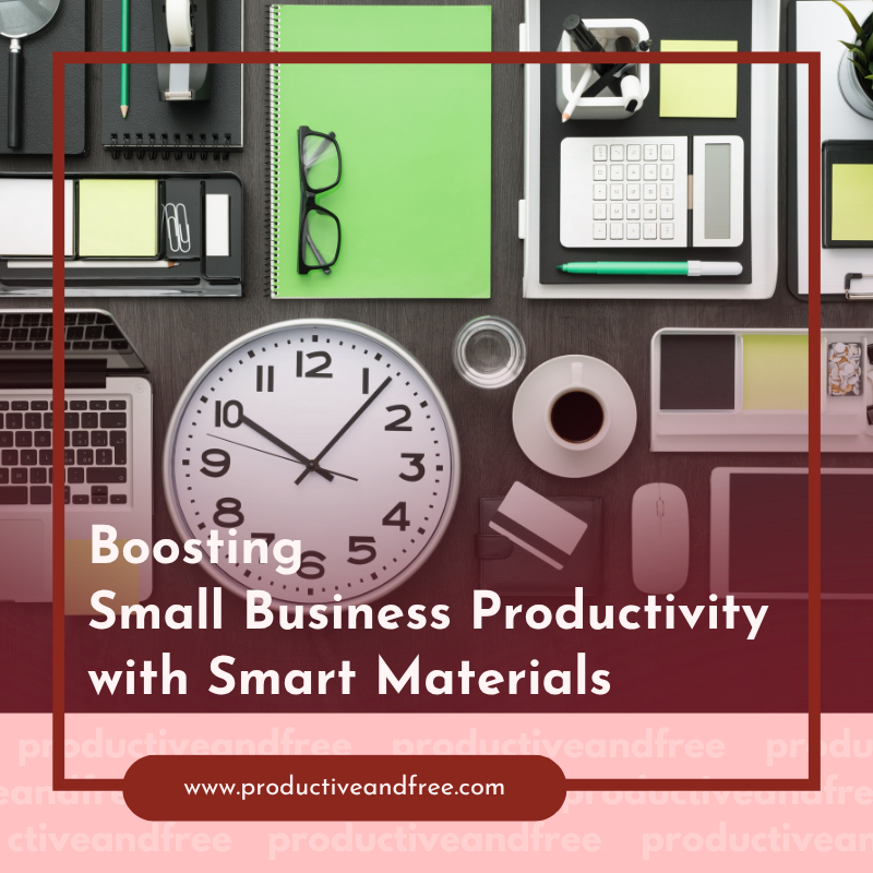 Boosting Small Business Productivity with Smart Materials