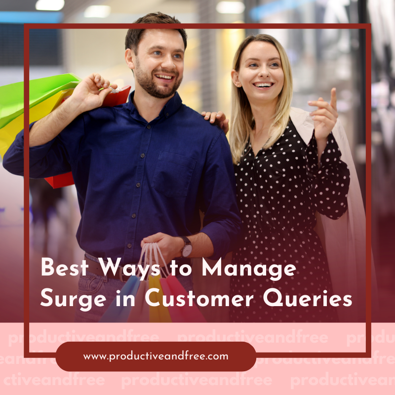 Best Ways to Manage Surge in Customer Queries
