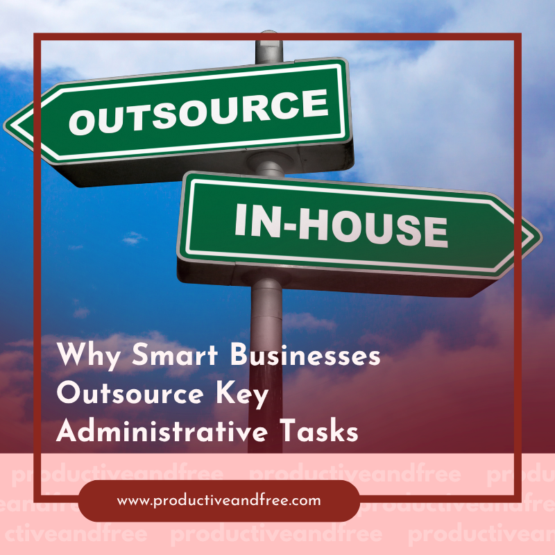 Outsource Administrative Tasks | ProductiveandFree