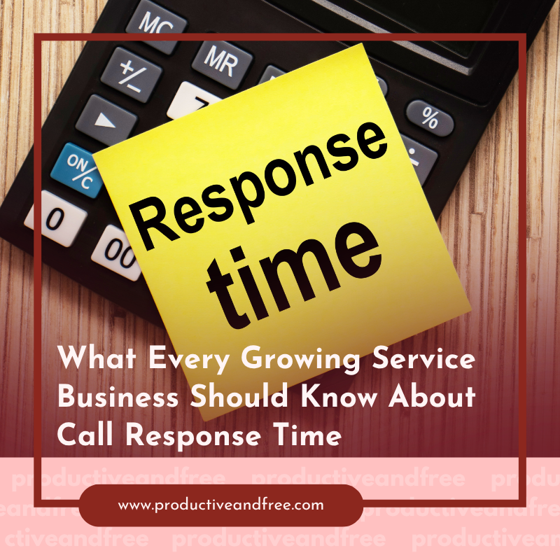 What Every Growing Service Business Should Know About Call Response Time