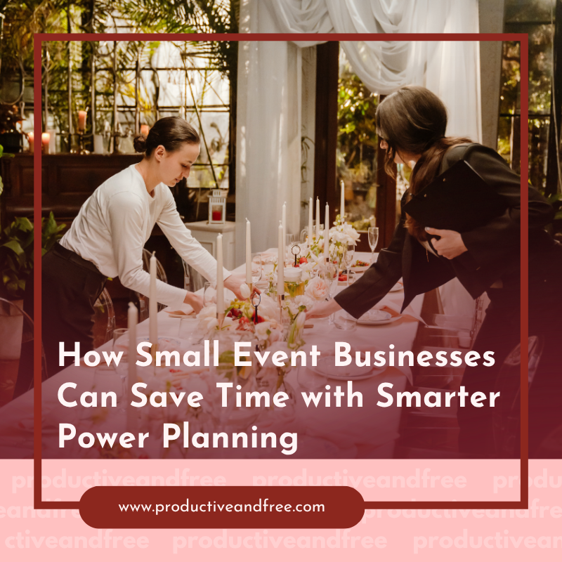 Small Event Businesses | ProductiveandFree