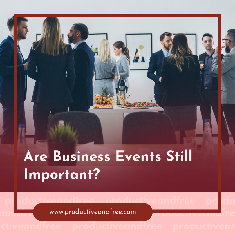 Business Events | ProductiveandFree