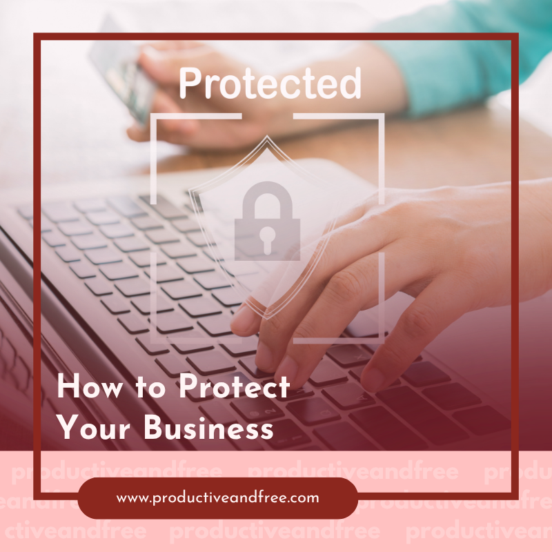 Business Protection | ProductiveandFree