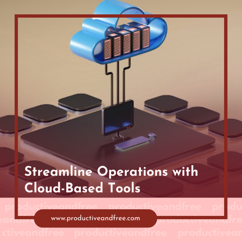 Cloud-Based Tools | ProductiveandFree