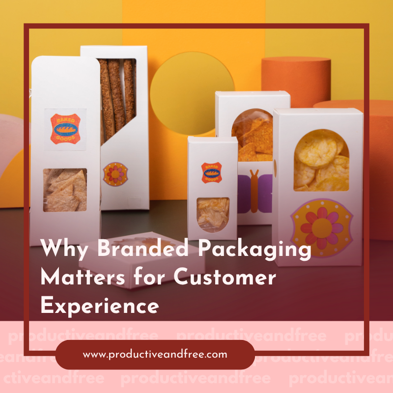 Why Branded Packaging Matters for Customer Experience