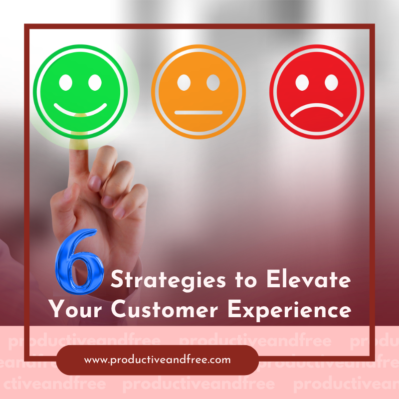 Customer Experience | ProductiveandFree