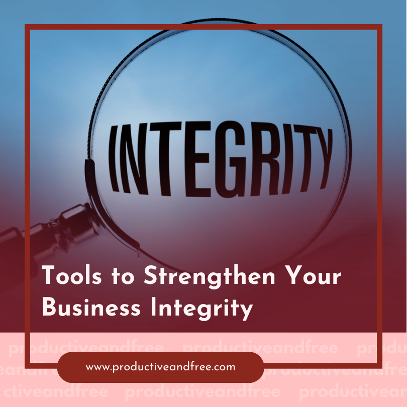 Business Integrity | ProductiveandFree