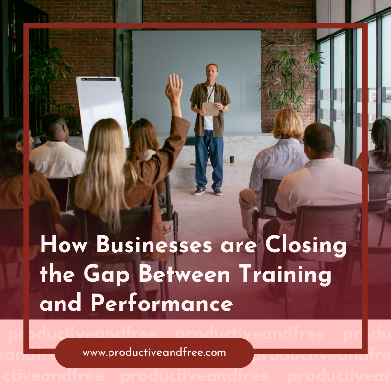 Businesses are Closing the Gap | ProductiveandFree