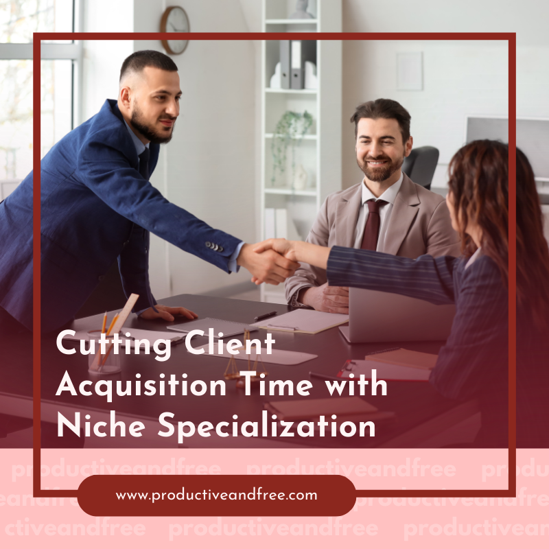 Client Acquisition | ProductiveandFree