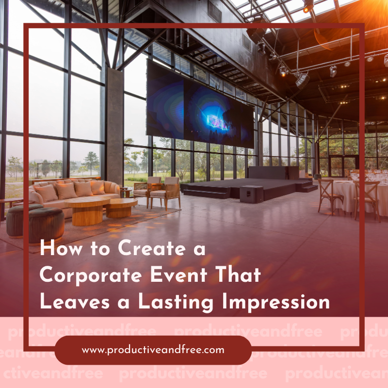 Create a Corporate Event | ProductiveandFree