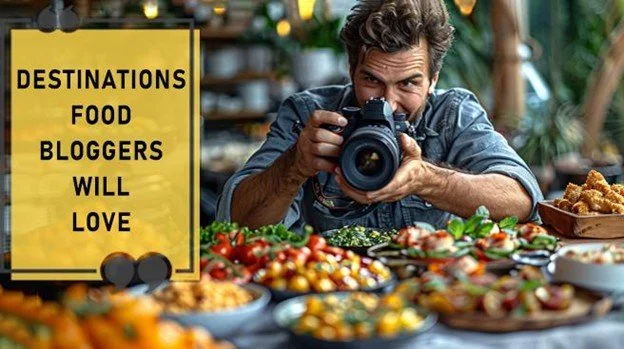 List of Top Best Food Bloggers Destinations That Everyone Will Love in ...