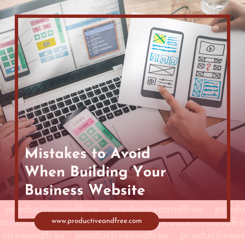 Mistakes to Avoid When Building Your Business Website