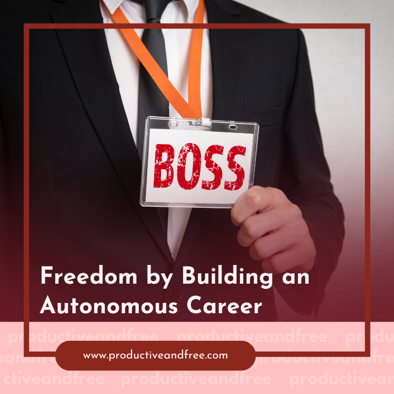 Autonomous Career | ProductiveandFree