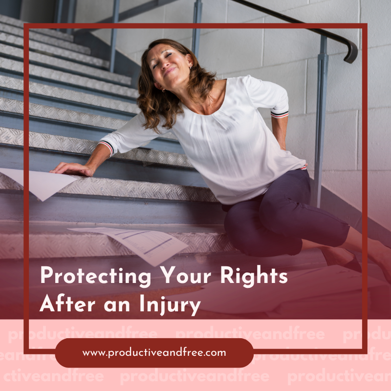 Rights After an Injury | ProductiveandFree