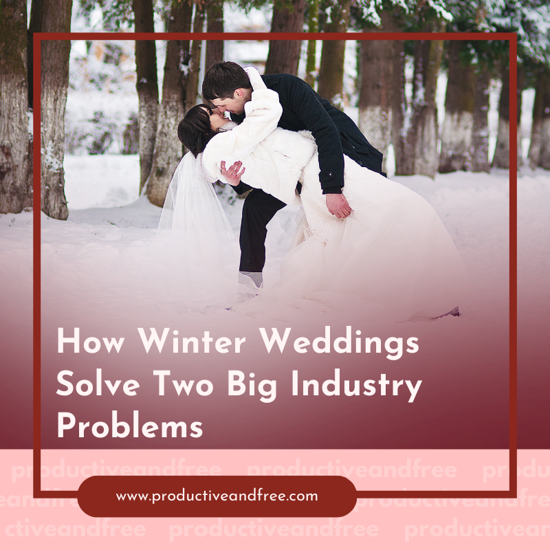 How Winter Weddings Solve Two Big Industry Problems
