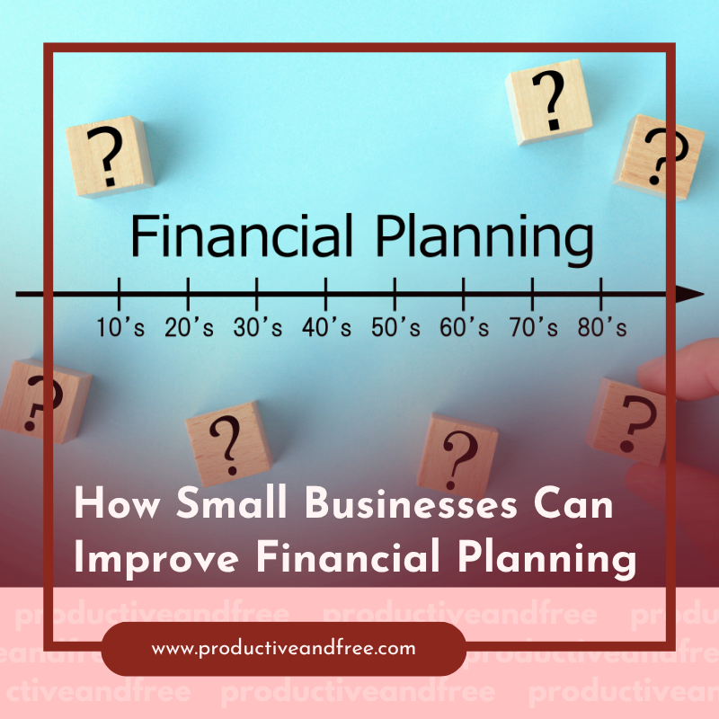 Improve Financial Planning | ProductiveandFree