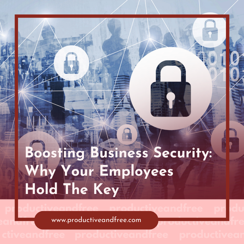 Boosting Business Security | ProductiveandFree