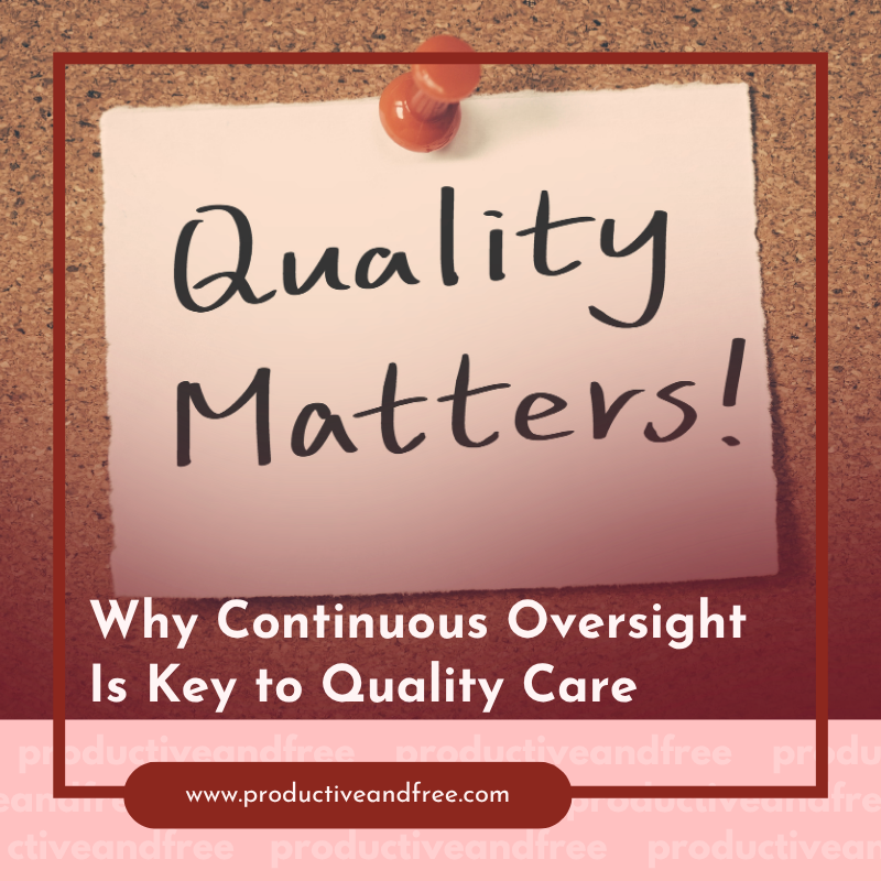Continuous Oversight | ProductiveandFree