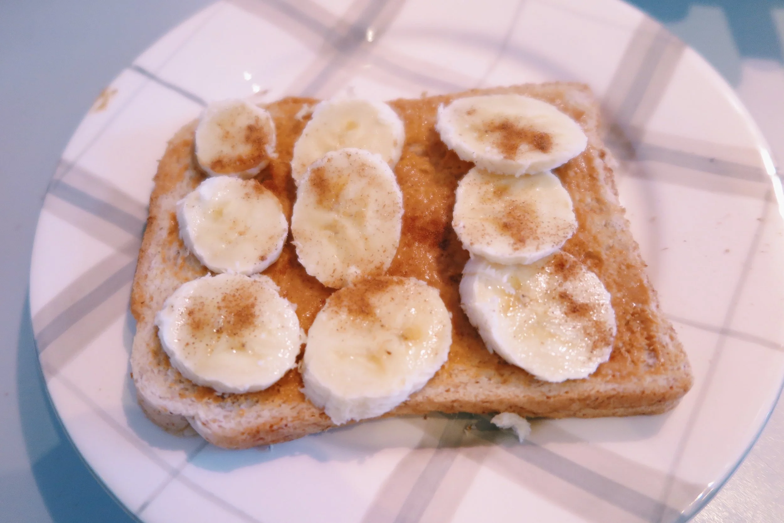 1. Bread + peanut butter + sliced banana + cinnamon