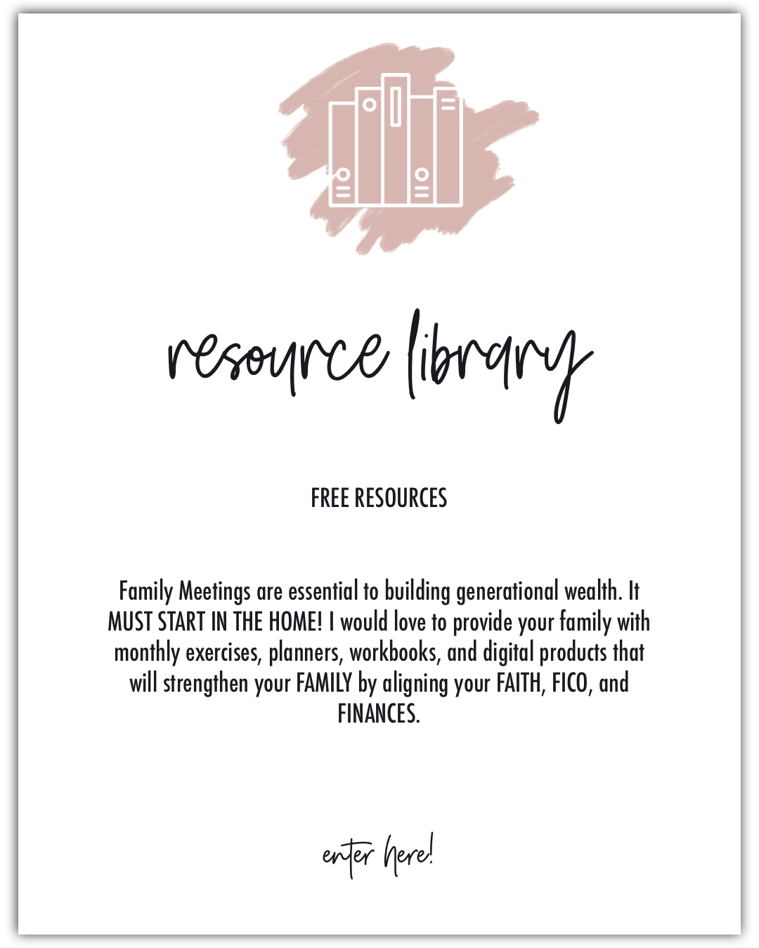 Flyer for a resource library offering free family activities such as exercises, planners, workbooks, and digital products to support family growth and financial wellness.