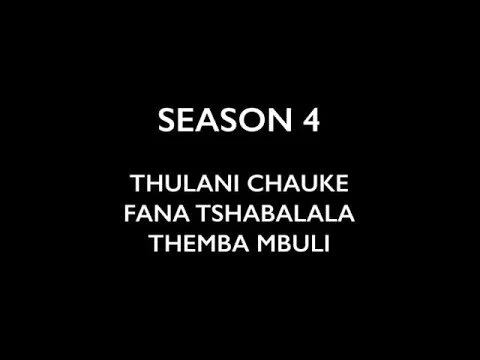 Video Profile | Thulani, Fana And Themba | SEASON 4