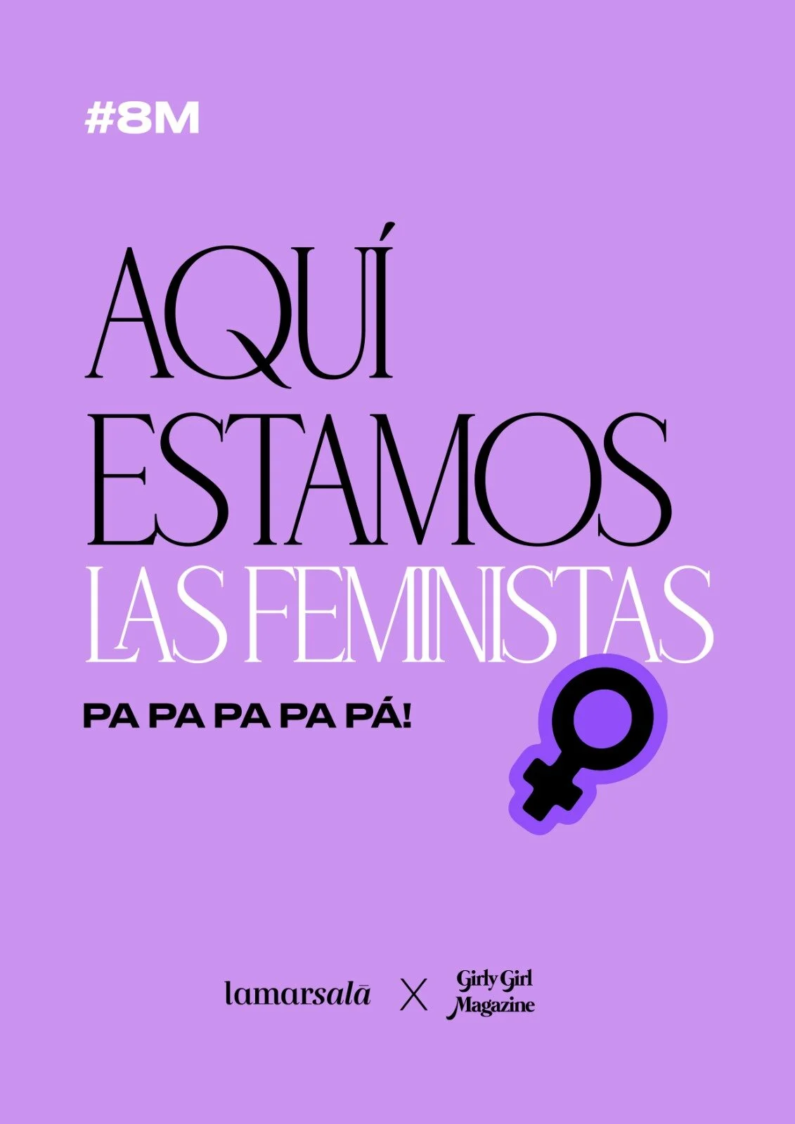 AQUÍ ESTAMOS LAS FEMINISTAS