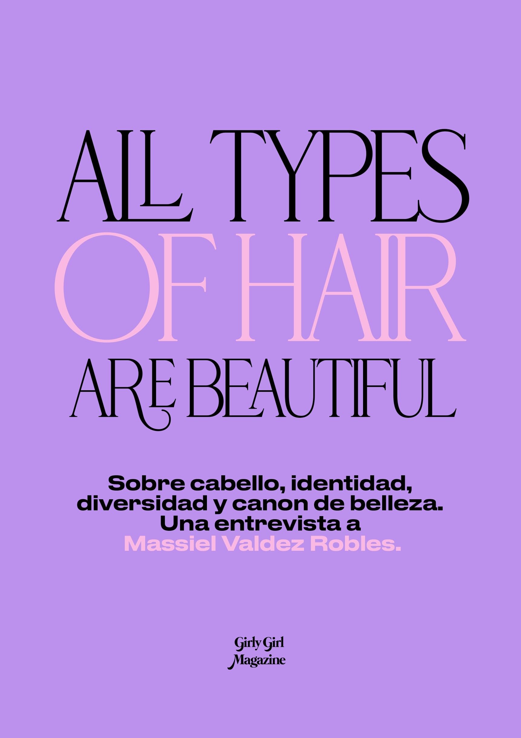 ALL TYPES OF HAIR ARE BEAUTIFUL