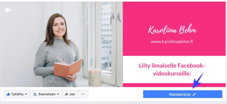 Kansikuvan ja toimintokutsunapin avulla voit ohjata Facebook-sivullesi tulijoita eteenpäin haluamaasi paikkaan.
