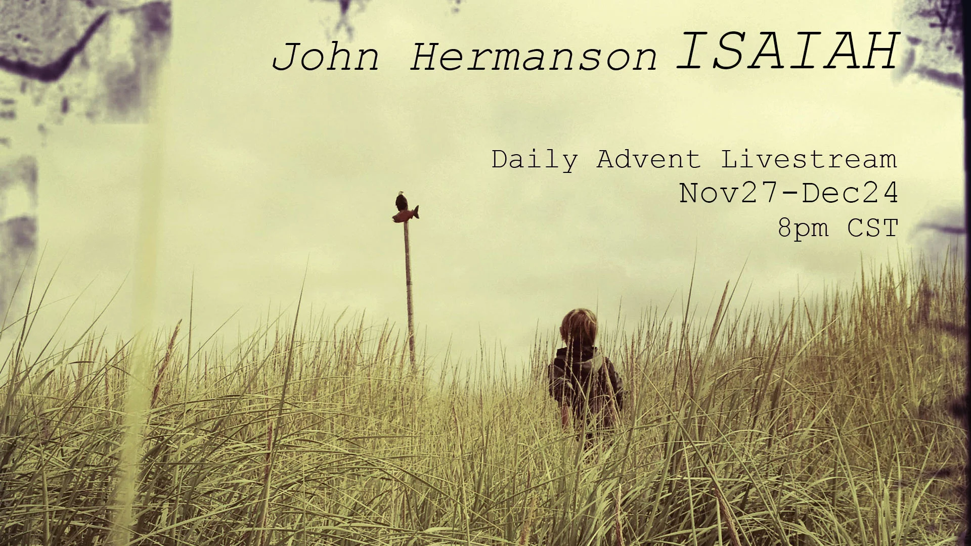 ISAIAH - Daily Advent Livestream 2017