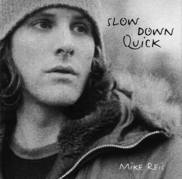 MikeReis-SlowDownQuick.jpg