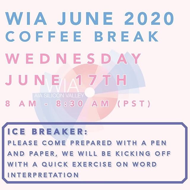 Reminder: our first coffee break virtual event is this Wednesday! We are going to be doing a fun exercise! Please join us! @aiasiliconvalley @wia_sv