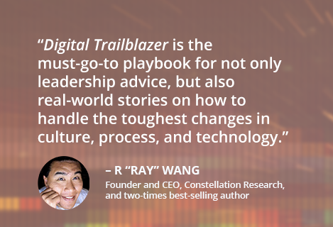 R "Ray" Wang - Digital Trailblazer is the must-go-to playbook