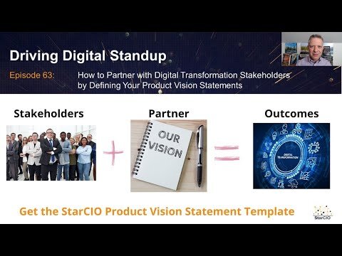 How to Partner with Digital Transformation Stakeholders by Defining Your Product Vision Statements
