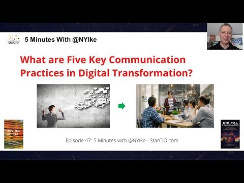 What are Five Key Communication Practices in Digital Transformation? - Episode 47