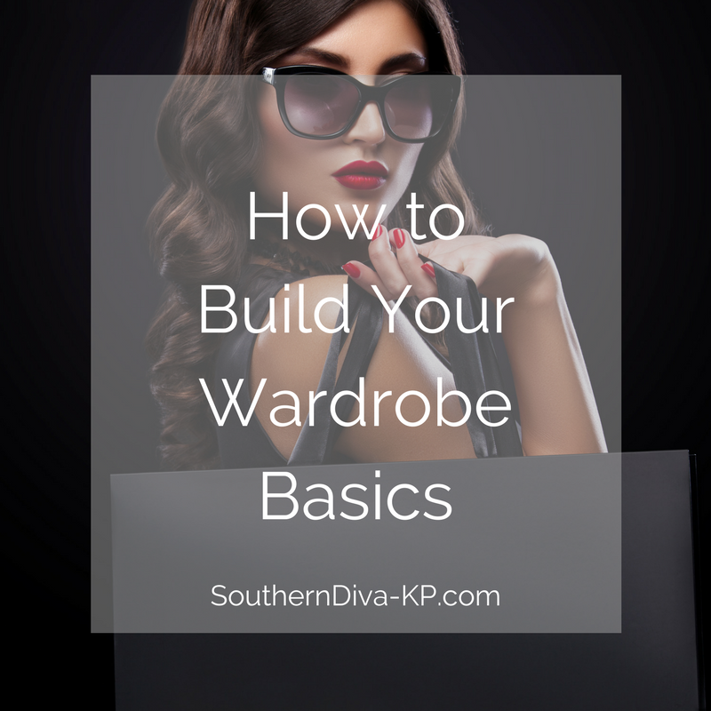 How to Build Your Wardrobe Basics