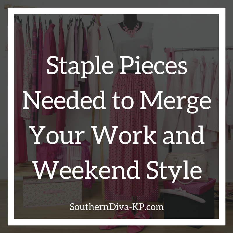 Staple Pieces Needed to Merge Your Work and Weekend Style IG.png