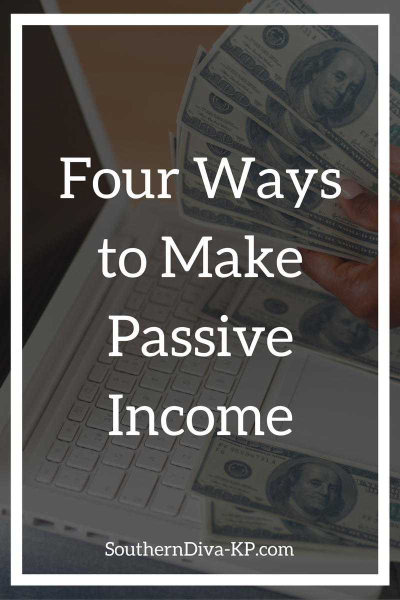 Four Ways to Make Passive Income