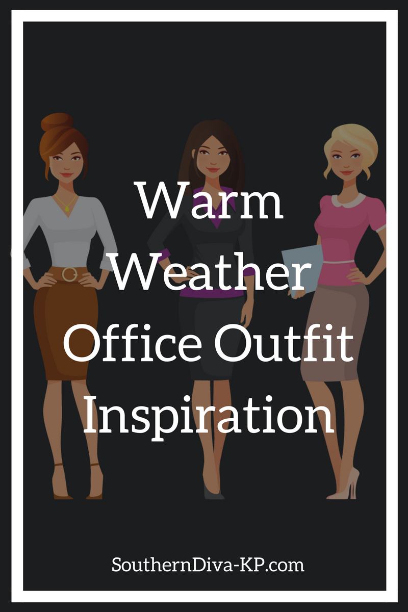 Warm Weather Office Outfit Inspiration.png
