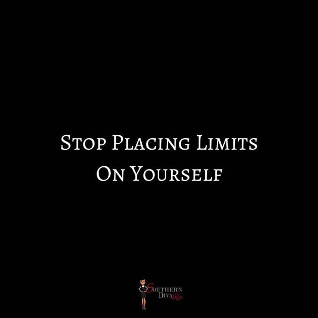 If you would stop letting fear dictate how far you can go, you could achieve anything. Stop placing limits on yourself and flourish.