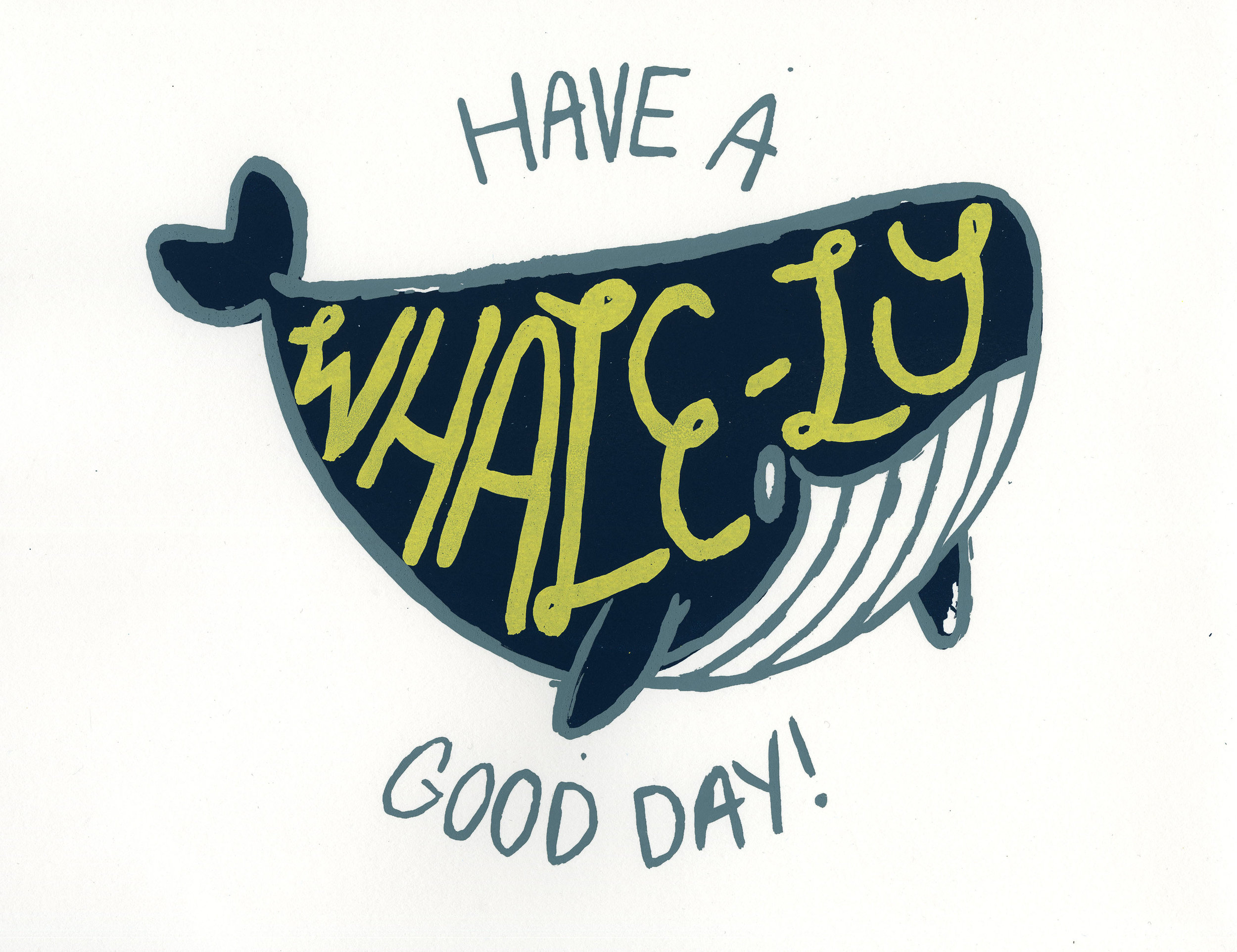 Have a 'Whale-ly' Good Day! 