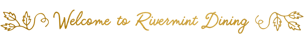 RiverMint_Dining_Welcome.png