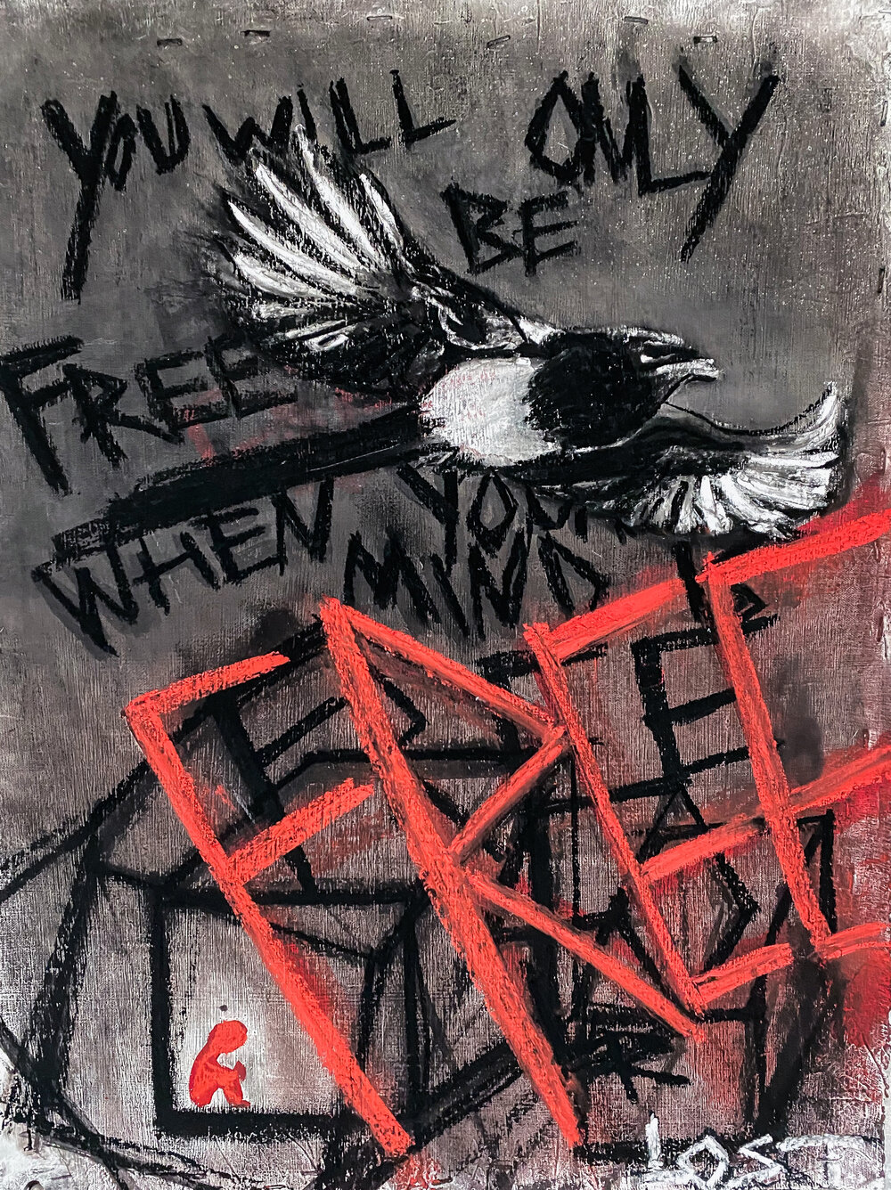 'You Will Only Be Free When Your Mind Is Free' by Leya Russell