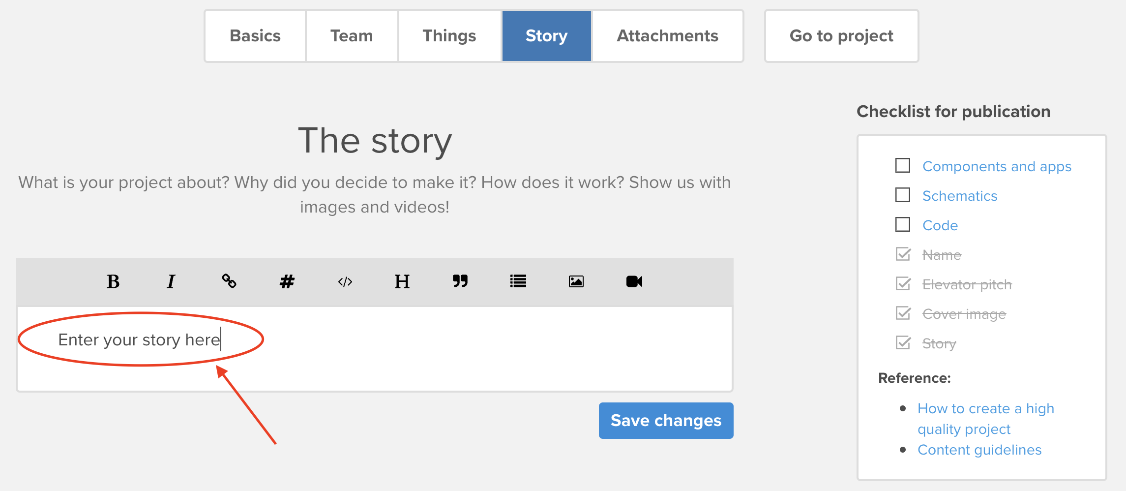 Go to the 'Story' tab and enter your project story