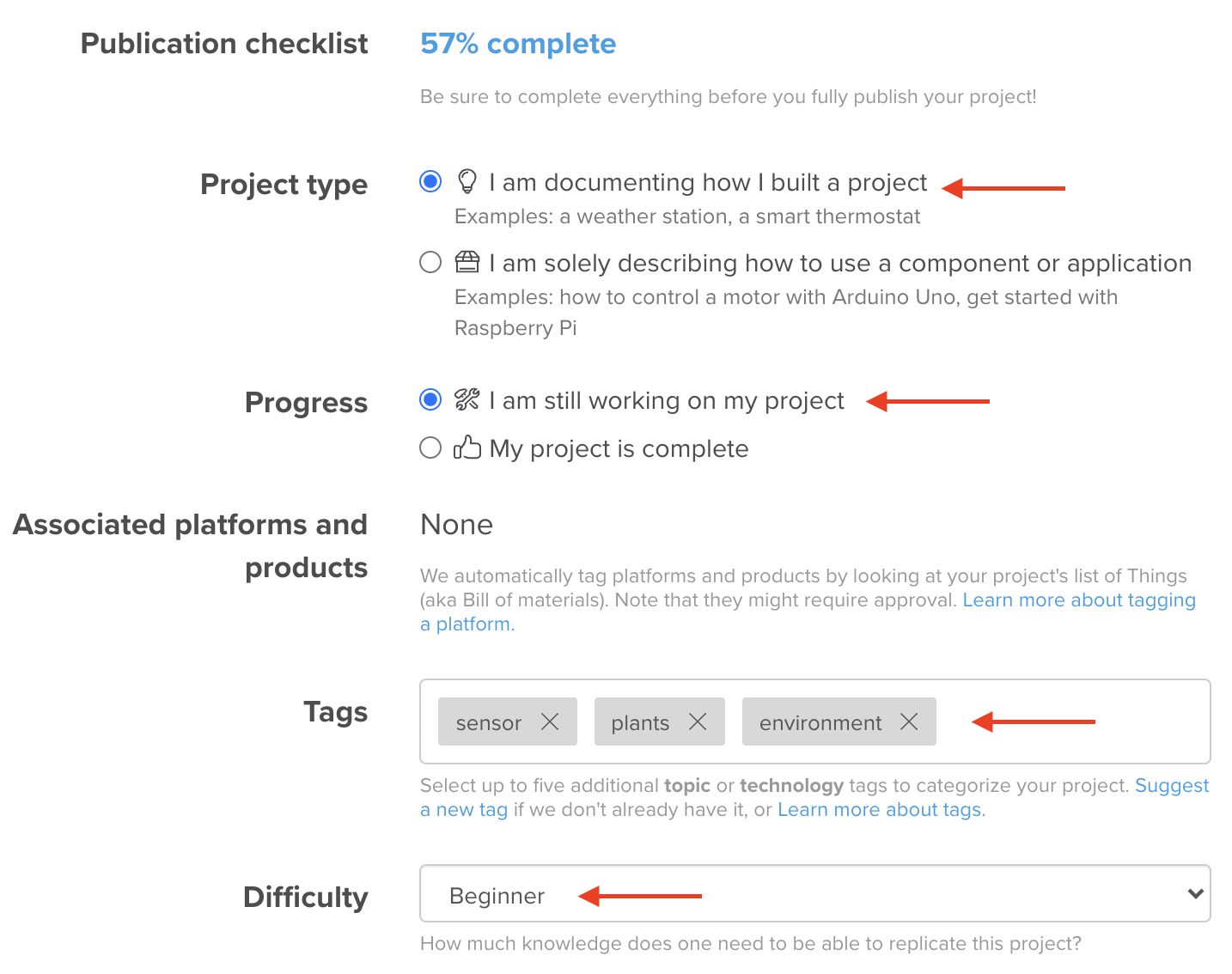 Select 'I am documenting how I built a project' and 'I am still working on my project'. Add some relevant tags and select a difficulty level